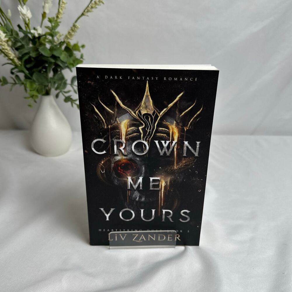Crown Me Yours Liv Zander OOP Original Indie Paperback Dark Romantasy NEW